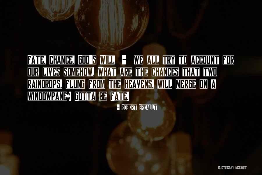Raindrops From Heaven Quotes By Robert Breault Raindrops From Heaven Quotes By Robert Breault