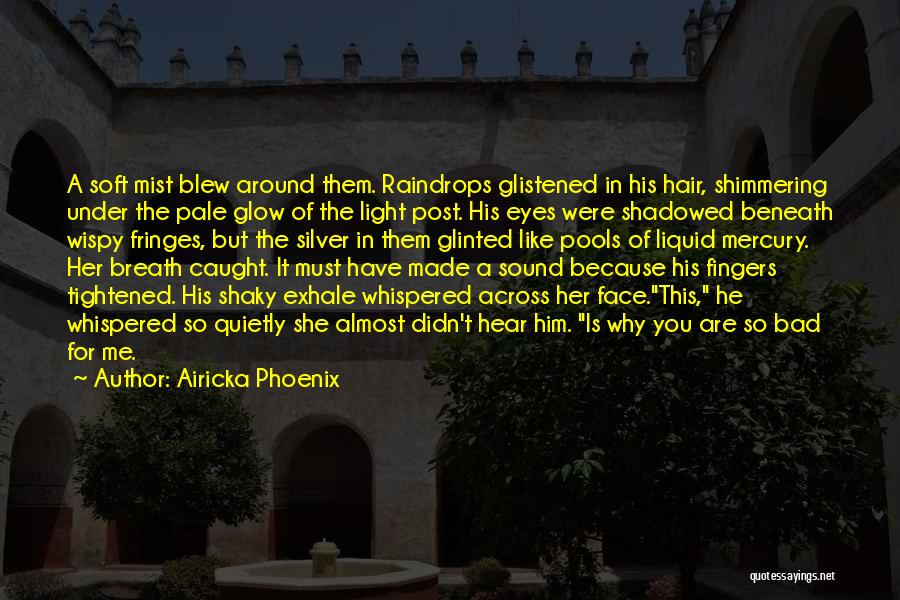 Raindrops On Face Quotes By Airicka Phoenix
