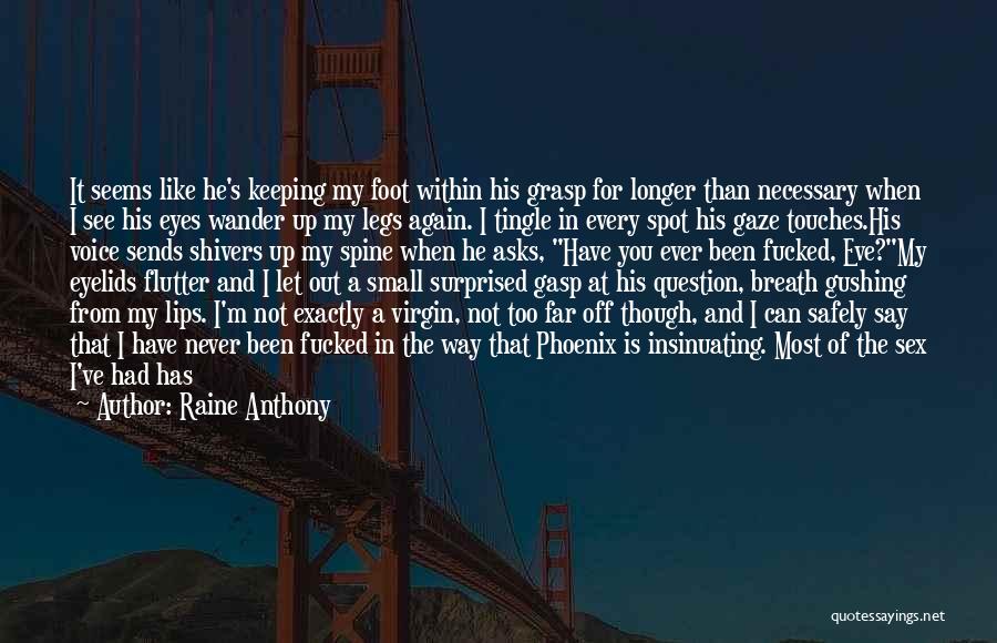 Raine Anthony Quotes 77136