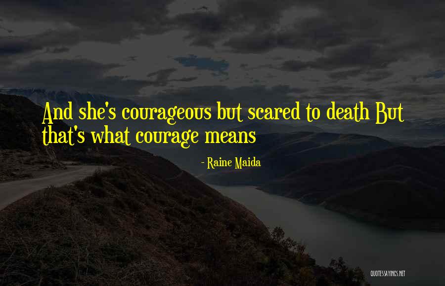 Raine Maida Quotes 1714075 Raine Maida Quotes 1714075