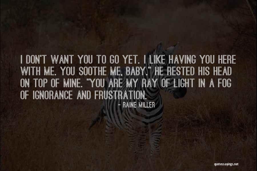 Raine Miller Quotes 1134093