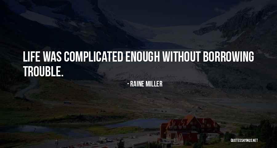 Raine Miller Quotes 1182753