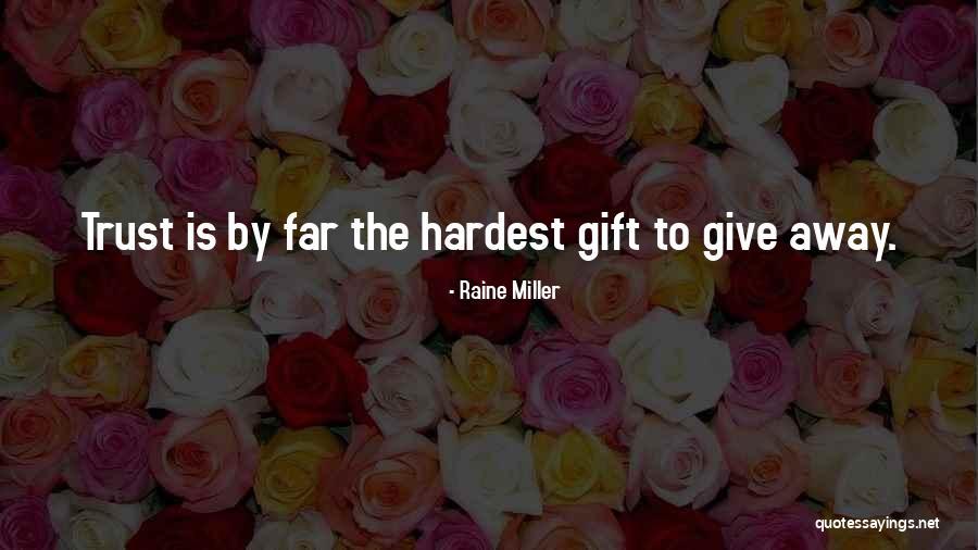 Raine Miller Quotes 1540689