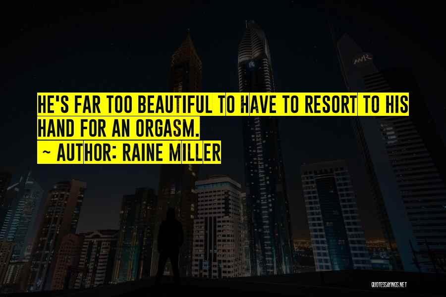 Raine Miller Quotes 2068376