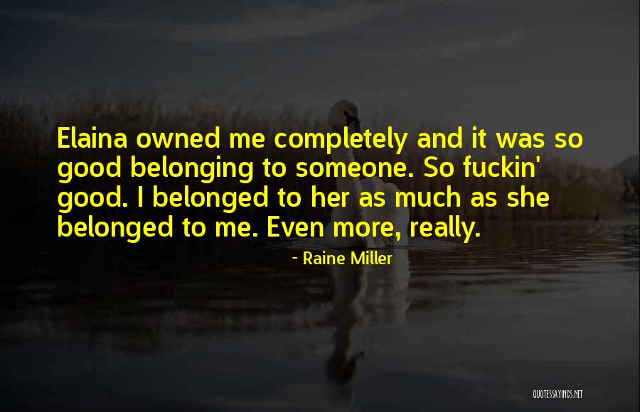 Raine Miller Quotes 214308