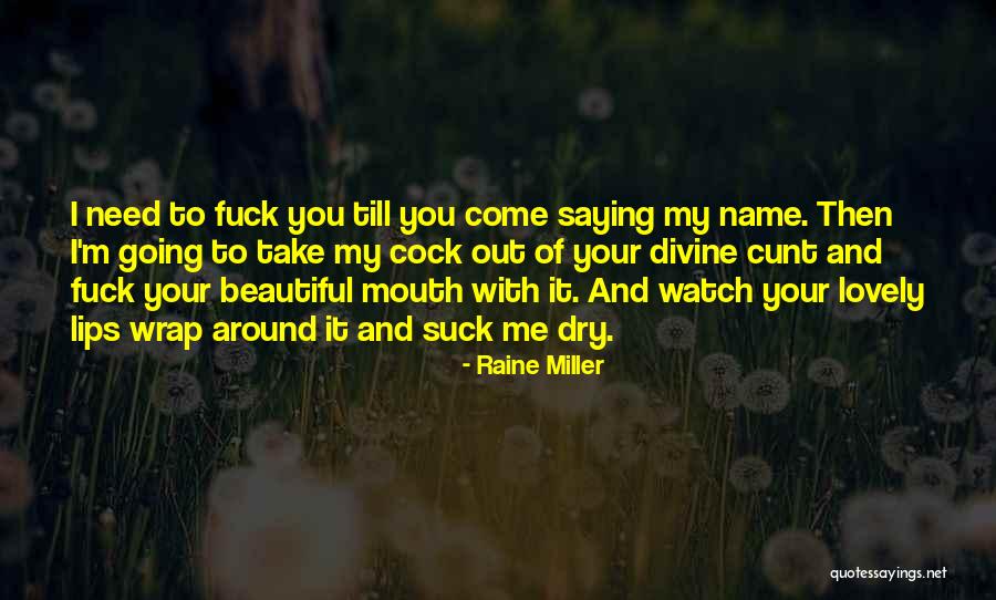 Raine Miller Quotes 582088