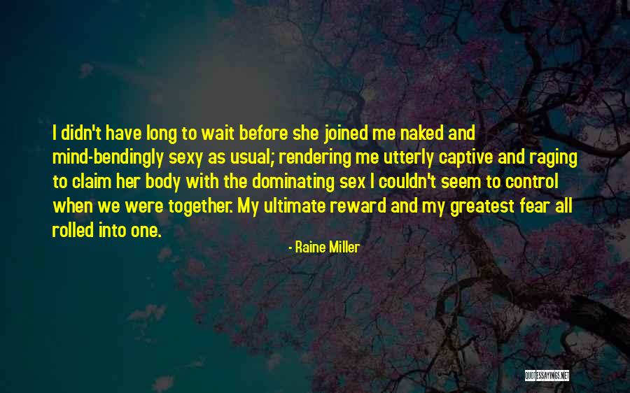 Raine Miller Quotes 687236