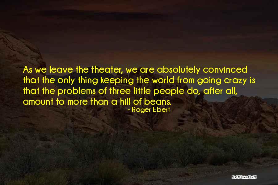 Rainen Companies Quotes By Roger Ebert Rainen Companies Quotes By Roger Ebert