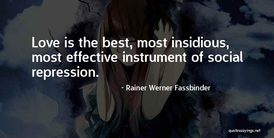Rainer Fassbinder Quotes By Rainer Werner Fassbinder Rainer Fassbinder Quotes By Rainer Werner Fassbinder