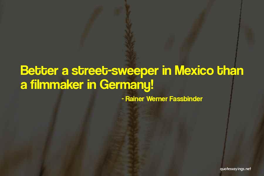 Rainer Fassbinder Quotes By Rainer Werner Fassbinder Rainer Fassbinder Quotes By Rainer Werner Fassbinder