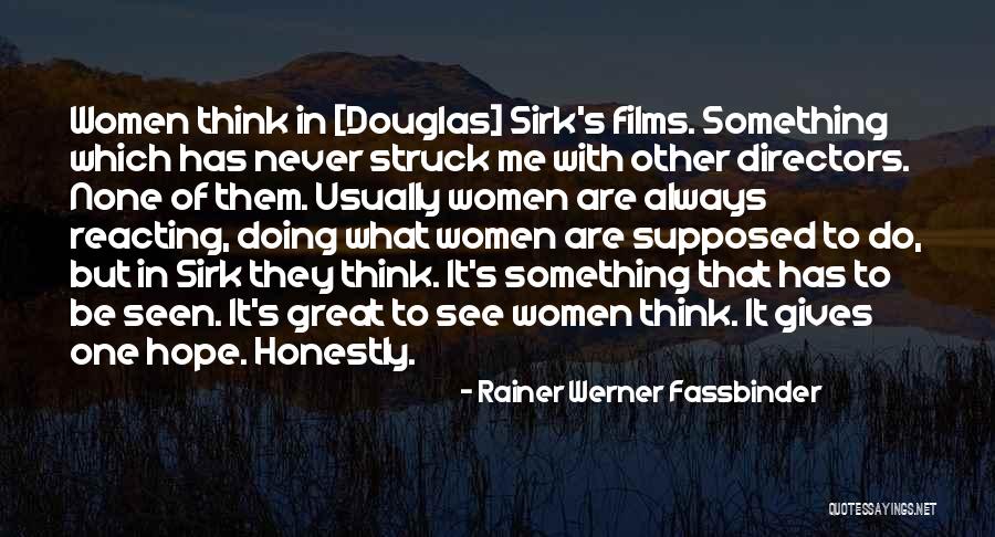 Rainer Fassbinder Quotes By Rainer Werner Fassbinder Rainer Fassbinder Quotes By Rainer Werner Fassbinder