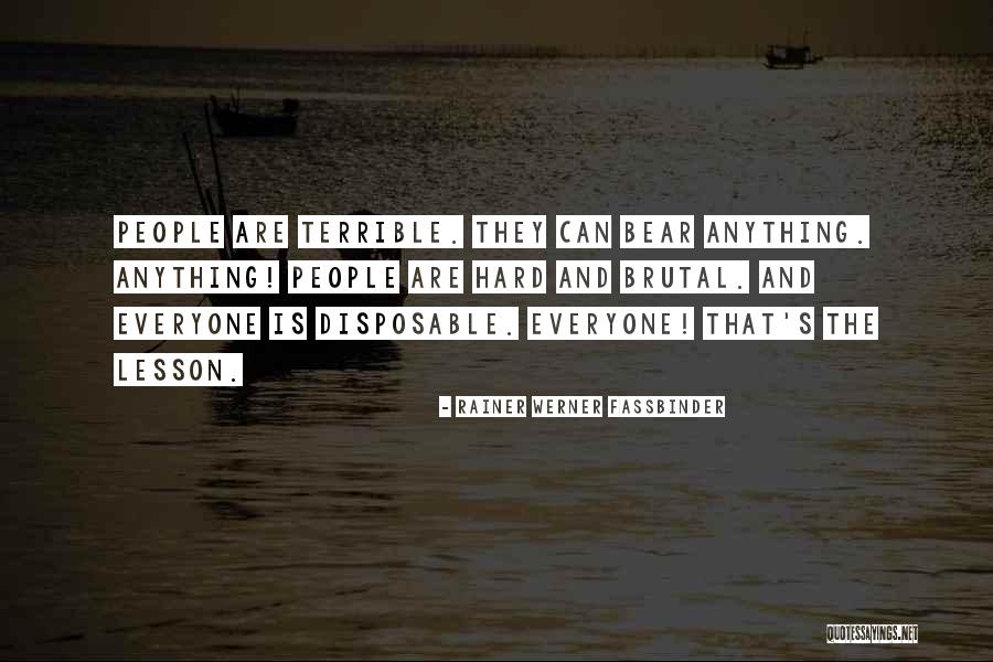 Rainer Fassbinder Quotes By Rainer Werner Fassbinder Rainer Fassbinder Quotes By Rainer Werner Fassbinder