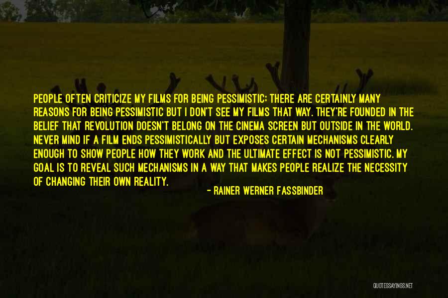 Rainer Fassbinder Quotes By Rainer Werner Fassbinder Rainer Fassbinder Quotes By Rainer Werner Fassbinder