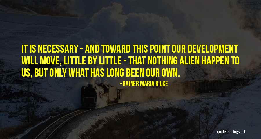 Rainer Maria Quotes By Rainer Maria Rilke