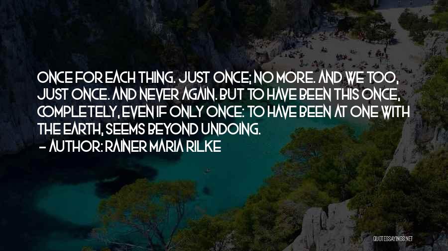 Rainer Maria Quotes By Rainer Maria Rilke