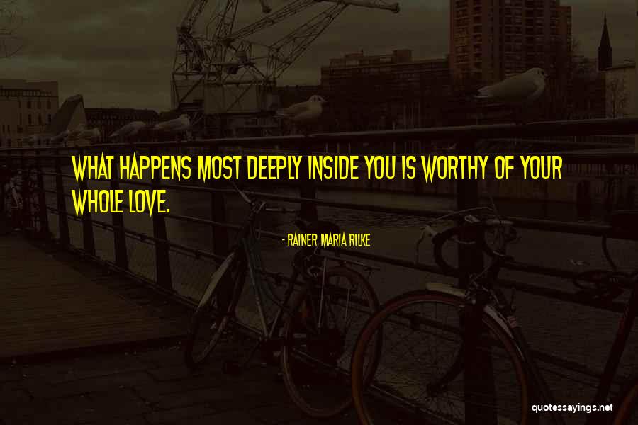 Rainer Maria Rilke Love Quotes By Rainer Maria Rilke Rainer Maria Rilke Love Quotes By Rainer Maria Rilke