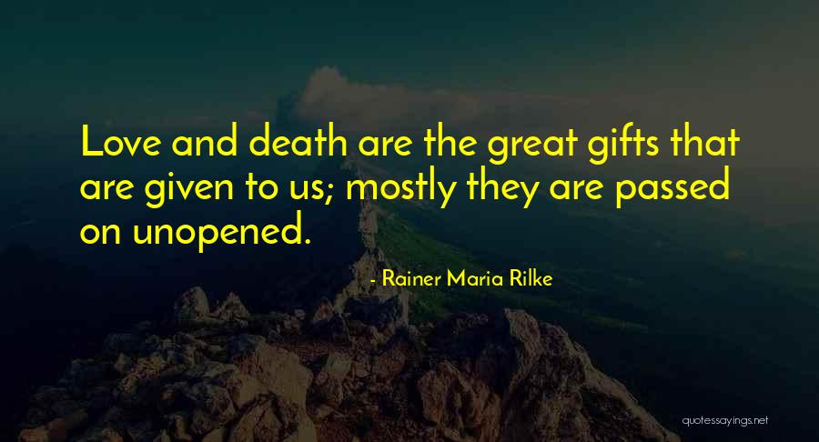 Rainer Maria Rilke Love Quotes By Rainer Maria Rilke Rainer Maria Rilke Love Quotes By Rainer Maria Rilke