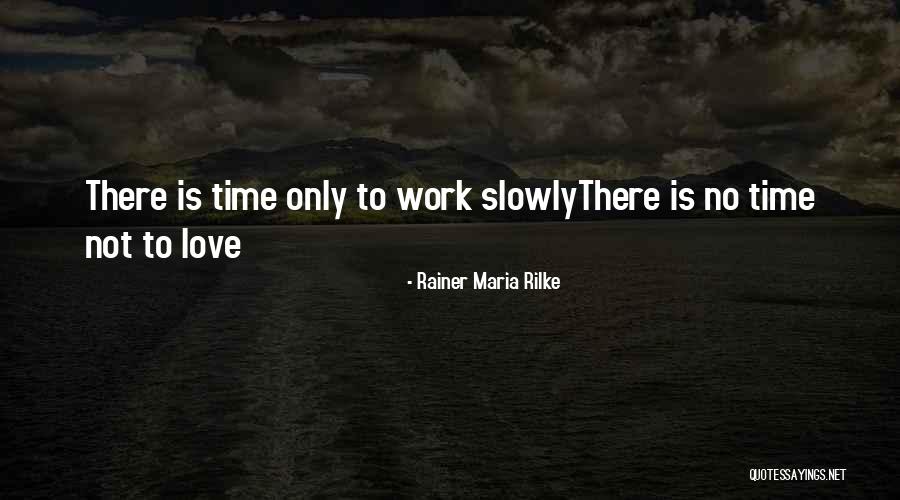Rainer Maria Rilke Love Quotes By Rainer Maria Rilke Rainer Maria Rilke Love Quotes By Rainer Maria Rilke