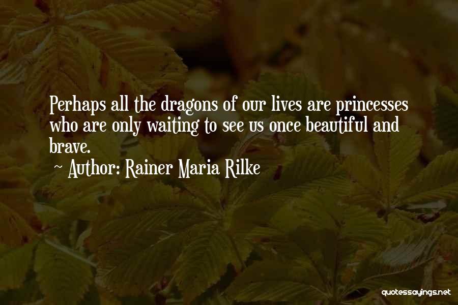 Rainer Maria Rilke Quotes 1003709