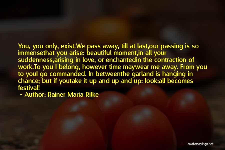 Rainer Maria Rilke Quotes 1343532