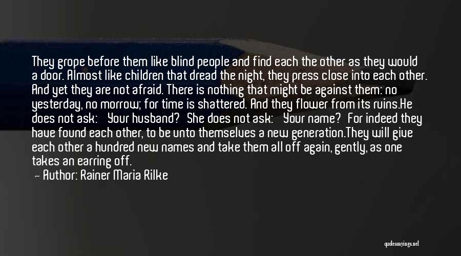 Rainer Maria Rilke Quotes 1592617