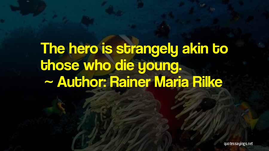 Rainer Maria Rilke Quotes 1969082