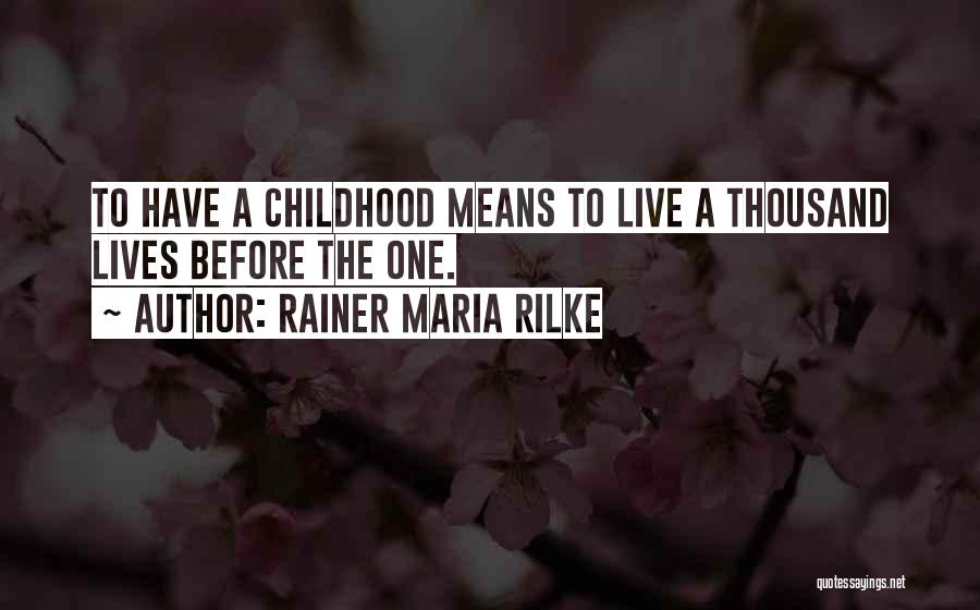 Rainer Maria Rilke Quotes 607209