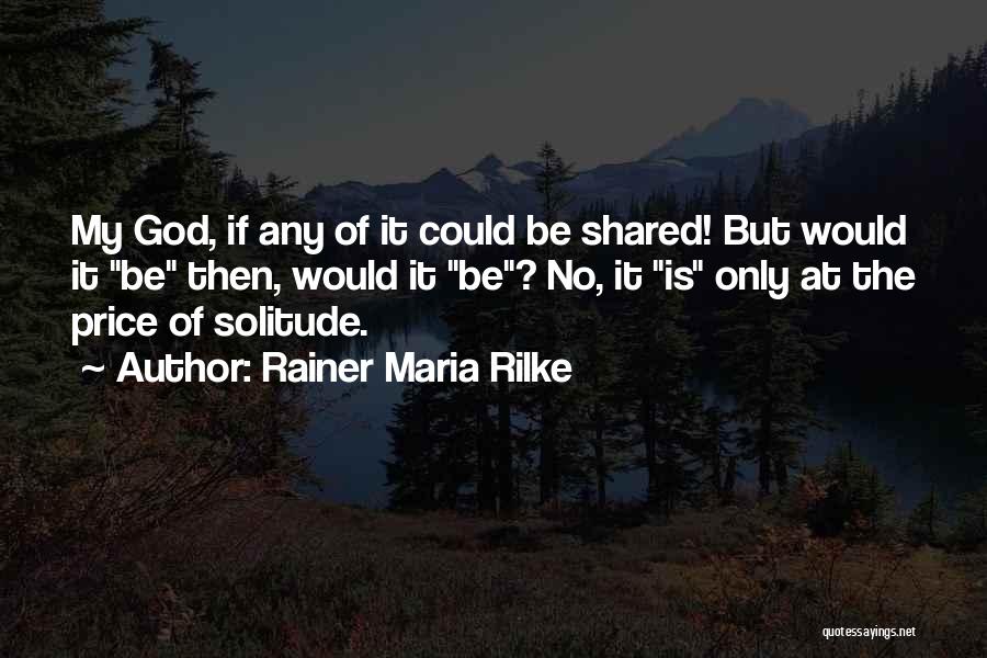 Rainer Maria Rilke Quotes 609431