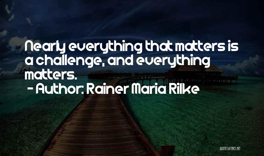 Rainer Maria Rilke Quotes 801687