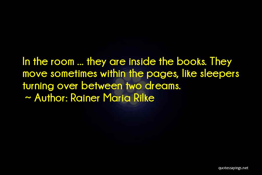 Rainer Maria Rilke Quotes 834358