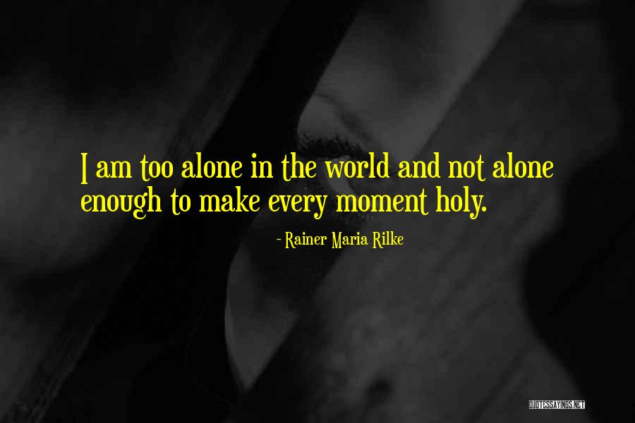 Rainer Rilke Quotes By Rainer Maria Rilke Rainer Rilke Quotes By Rainer Maria Rilke