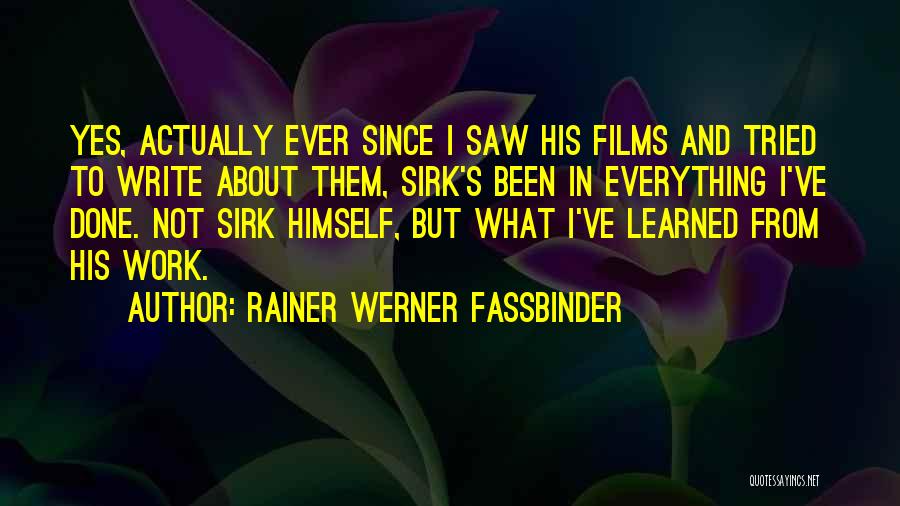 Rainer Werner Fassbinder Quotes 1055670