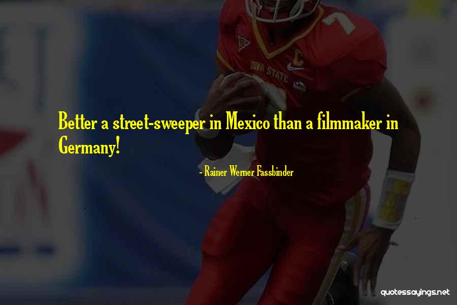 Rainer Werner Fassbinder Quotes 1405662 Rainer Werner Fassbinder Quotes 1405662