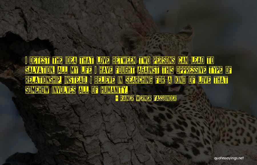 Rainer Werner Fassbinder Quotes 1418586 Rainer Werner Fassbinder Quotes 1418586