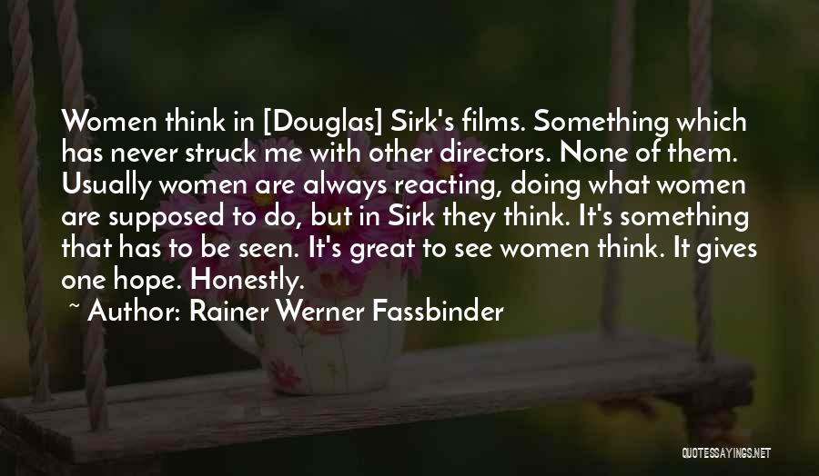 Rainer Werner Fassbinder Quotes 1552961