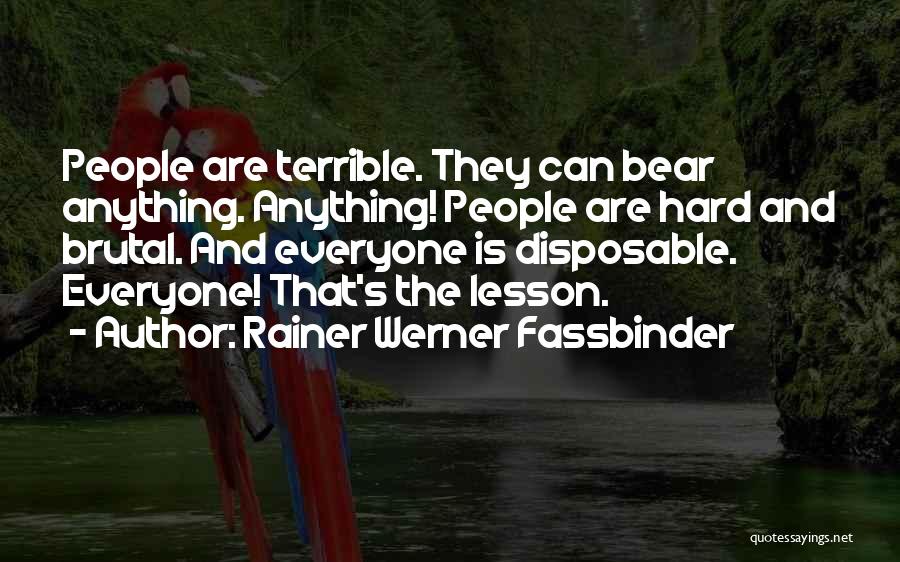 Rainer Werner Fassbinder Quotes 1628377