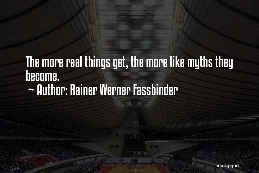 Rainer Werner Fassbinder Quotes 1825609