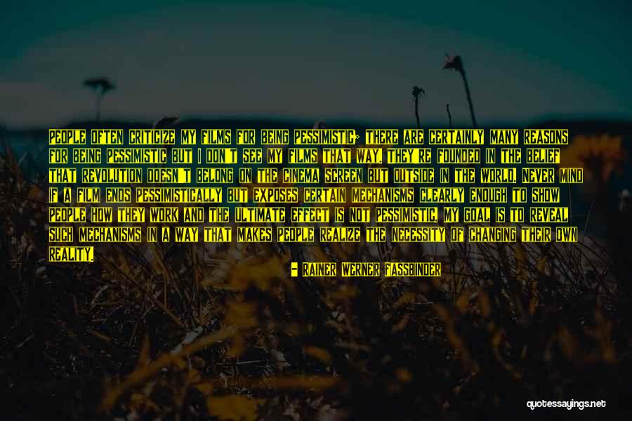 Rainer Werner Fassbinder Quotes 2057374 Rainer Werner Fassbinder Quotes 2057374