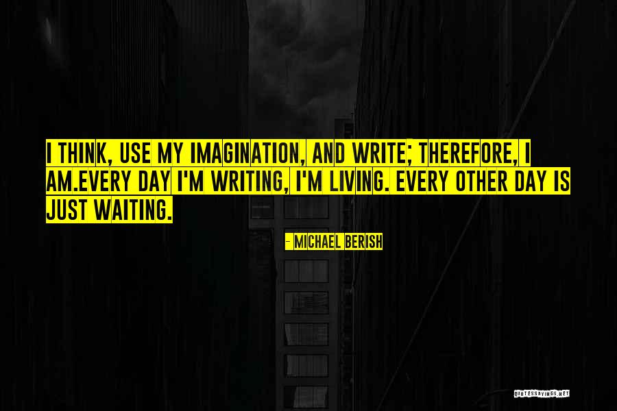Rainero And Runyon Quotes By Michael Berish Rainero And Runyon Quotes By Michael Berish