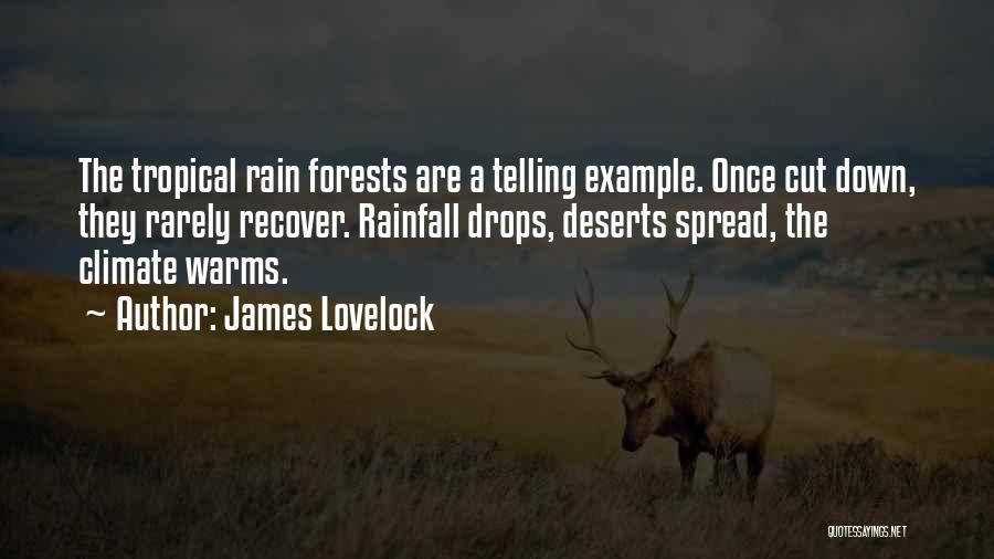 Rainfall Quotes By James Lovelock