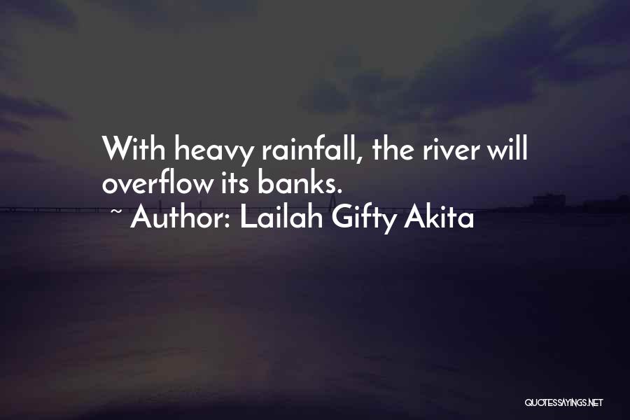 Rainfall Quotes By Lailah Gifty Akita