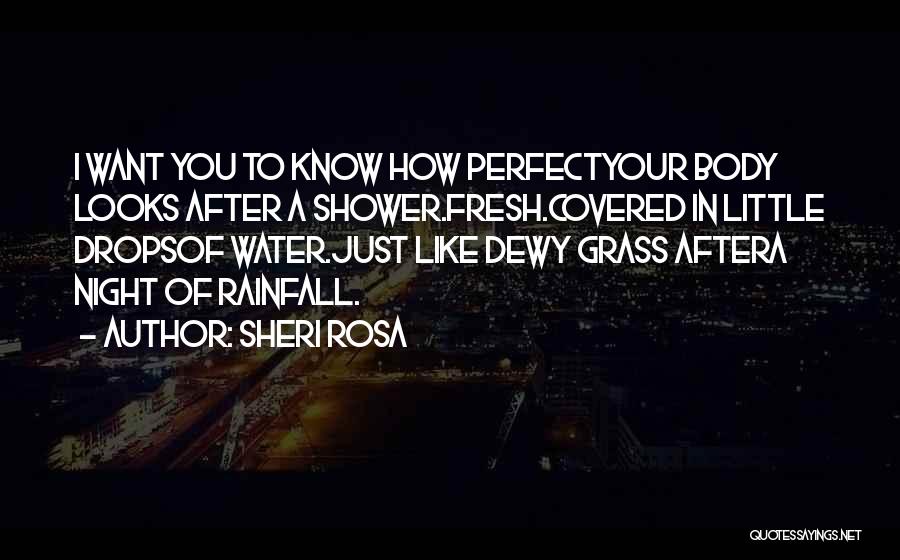 Rainfall Quotes By Sheri Rosa