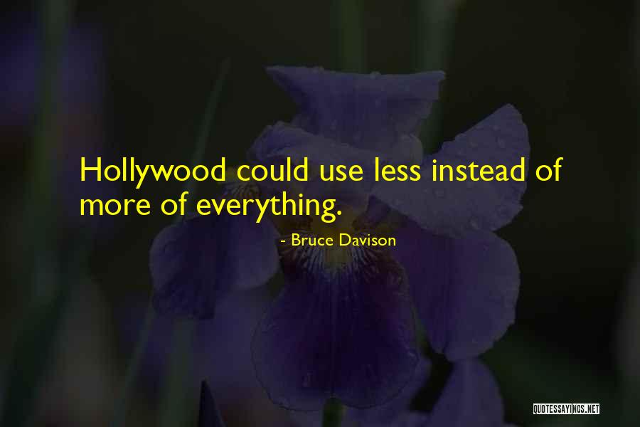Rainie Quotes By Bruce Davison Rainie Quotes By Bruce Davison