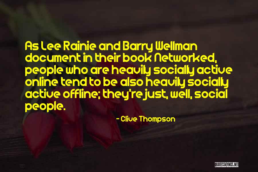 Rainie Quotes By Clive Thompson Rainie Quotes By Clive Thompson