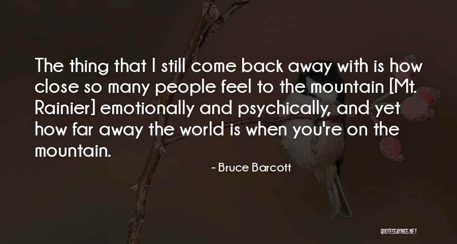 Rainier Quotes By Bruce Barcott Rainier Quotes By Bruce Barcott