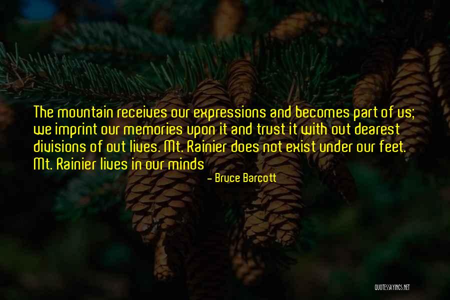 Rainier Quotes By Bruce Barcott Rainier Quotes By Bruce Barcott