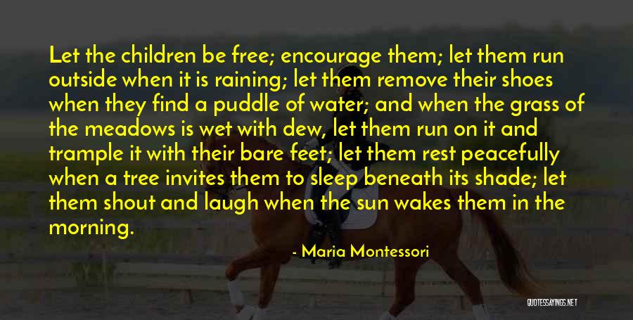 Raining Outside Quotes By Maria Montessori