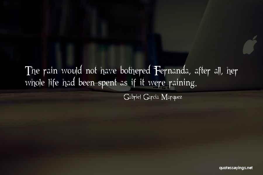 Raining Quotes By Gabriel Garcia Marquez Raining Quotes By Gabriel Garcia Marquez