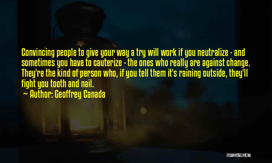 Raining Quotes By Geoffrey Canada