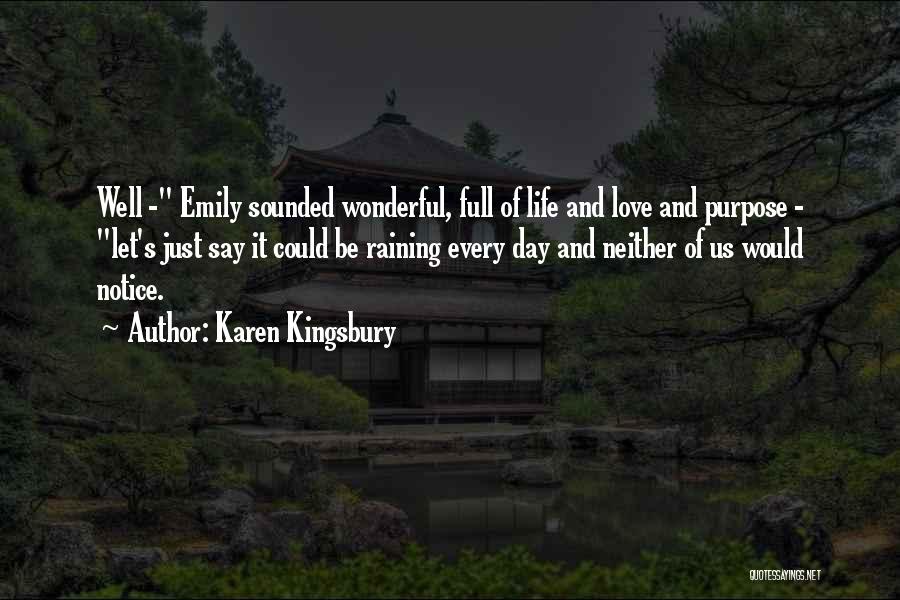Raining Quotes By Karen Kingsbury
